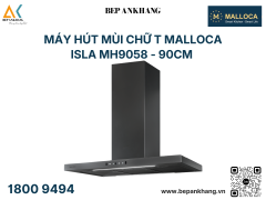 Máy hút mùi chữ T Malloca - ISLA MH9058 ( 90cm )